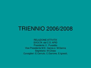 TRIENNIO 2006/2008