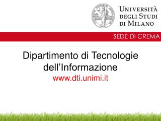 Dipartimento di Tecnologie dell’Informazione dti.unimi.it