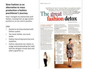Slow Fashion as an alternative to mass production-a fashion practitioner’s journey.