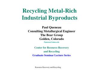 Recycling Metal-Rich Industrial Byproducts
