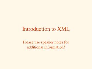 Introduction to XML