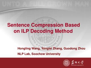 Sentence Compression Based on ILP Decoding Method