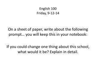 English 100 Friday, 9-12-14