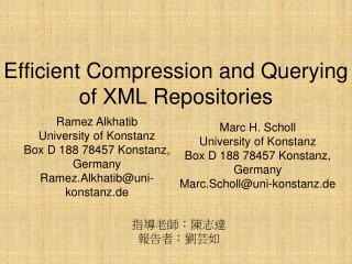 Efficient Compression and Querying of XML Repositories