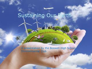 Sustaining Our Earth