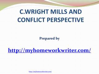 C Wright Mills and The Conflict Perspective
