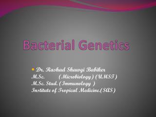 Bacterial Genetics