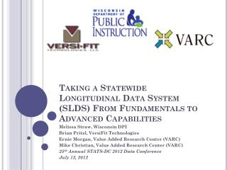 Taking a Statewide Longitudinal Data System (SLDS) From Fundamentals to Advanced Capabilities