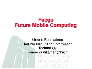 Fuego Future Mobile Computing