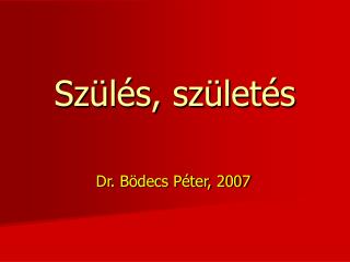 Szülés, születés