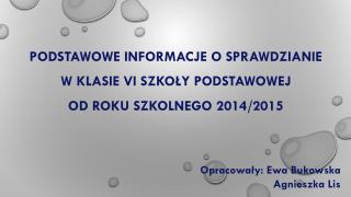 Podstawowe informacje o sprawdzianie w klasie VI szkoły podstawowej