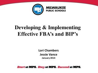 Developing &amp; Implementing Effective FBA’s and BIP’s