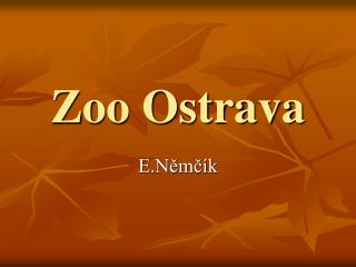 Zoo Ostrava