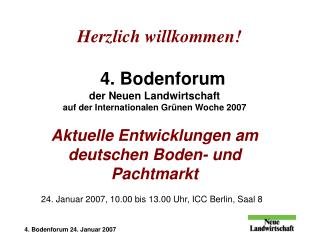 24. Januar 2007, 10.00 bis 13.00 Uhr, ICC Berlin, Saal 8