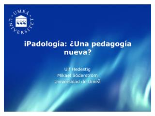 iPadología: ¿ Una pedagogía nueva?