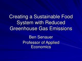 Creating a Sustainable Food System with Reduced Greenhouse Gas Emissions