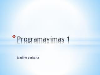 Programavimas 1