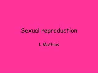 Sexual reproduction