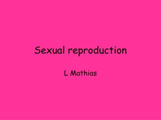 Sexual reproduction