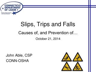 Slips, Trips and Falls