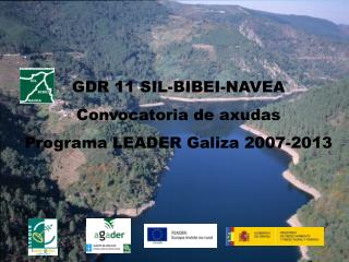 GDR 11 SIL-BIBEI-NAVEA Convocatoria de axudas Programa LEADER Galiza 2007-2013