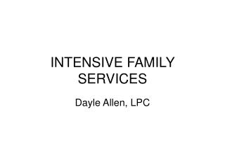 INTENSIVE FAMILY SERVICES