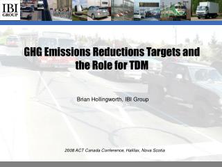 GHG Emissions Reductions Targets and the Role for TDM