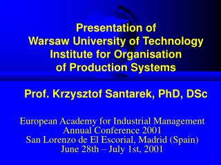 European Academy for Industrial Management Annual Conference 2001