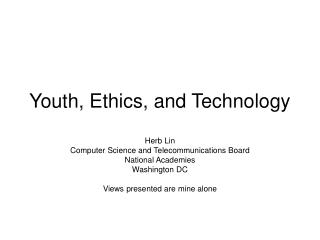 Youth, Ethics, and Technology