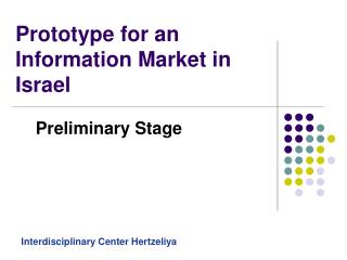 Prototype for an Information Market in Israel