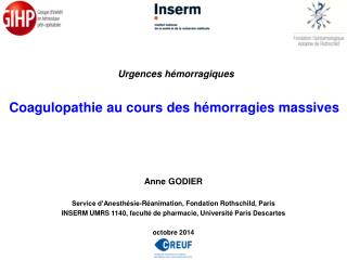 Anne GODIER Service d’Anesthésie-Réanimation, Fondation Rothschild, Paris
