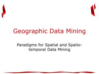 Geographic Data Mining