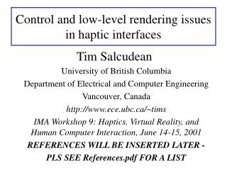 Control and low-level rendering issues in haptic interfaces