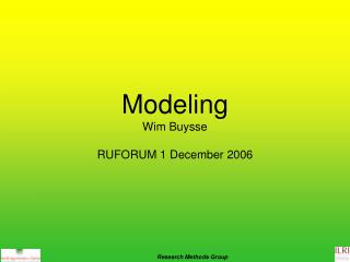 Modeling Wim Buysse RUFORUM 1 December 2006