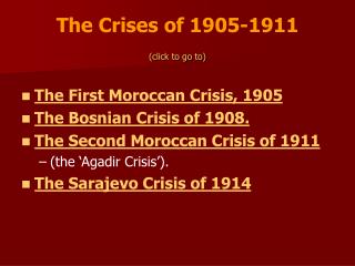 The Crises of 1905-1911