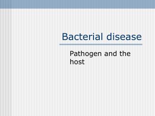 Bacterial disease