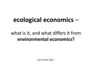 ecological economics – what is it, and what differs it from environmental economics?