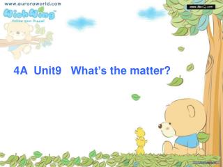 4A  Unit9   What’s the matter?