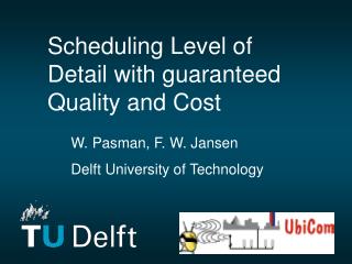 Scheduling Level of Detail with guaranteed Quality and Cost