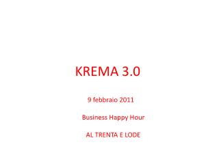 KREMA 3.0