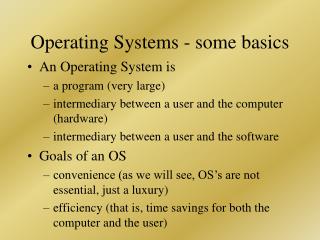 Operating Systems - some basics