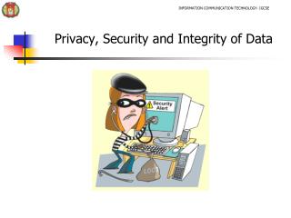 Privacy, Security and Integrity of Data