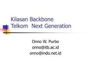 Kilasan Backbone Telkom Next Generation