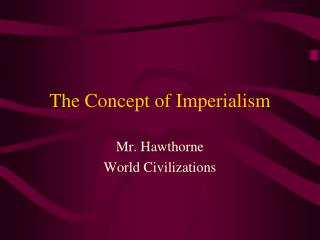 The Concept of Imperialism