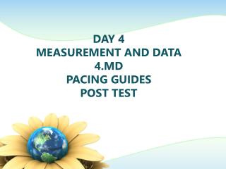 Day 4 Measurement and data 4.MD PACING GUIDES post test