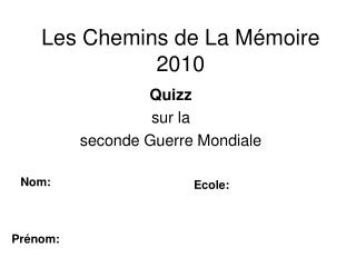 Les Chemins de La Mémoire 2010