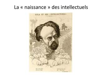 La « naissance » des intellectuels