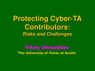 Protecting Cyber-TA Contributors: Risks and Challenges