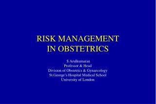 RISK MANAGEMENT IN OBSTETRICS