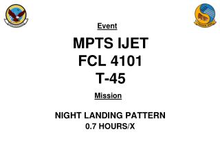 MPTS IJET FCL 4101 T-45